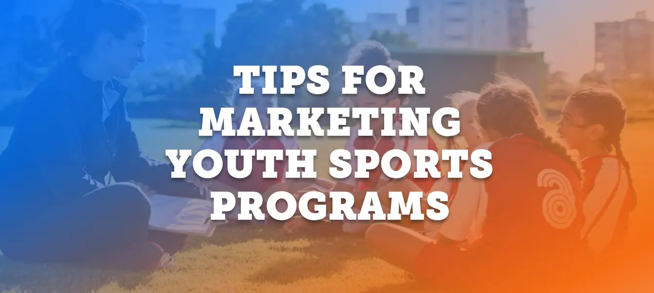 Featured image: How to Promote Youth Sports: Tips for Marketing Youth Sports Programs